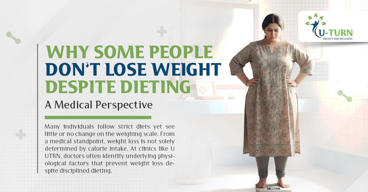 Why Some People Don’t Lose Weight Despite Dieting — A Medical Perspective