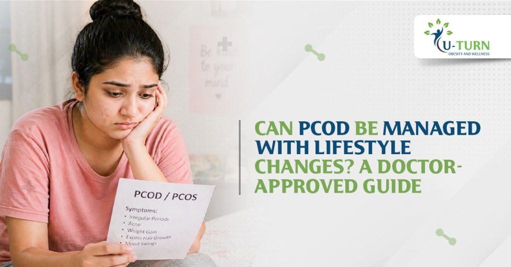 Can PCOD Be Managed With Lifestyle Changes? A Doctor-Approved Guide